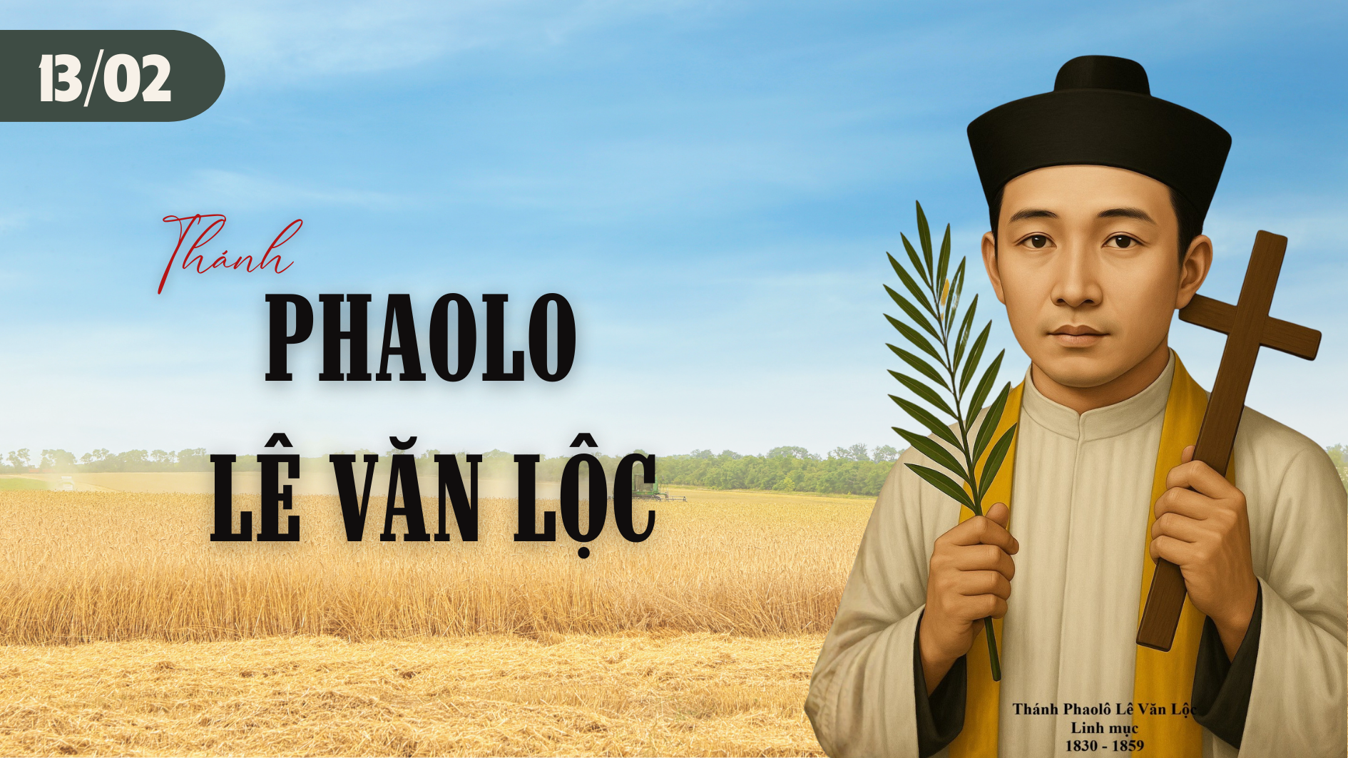 Ngày 13/02 - Thánh Phao lô Lê Văn Lộc